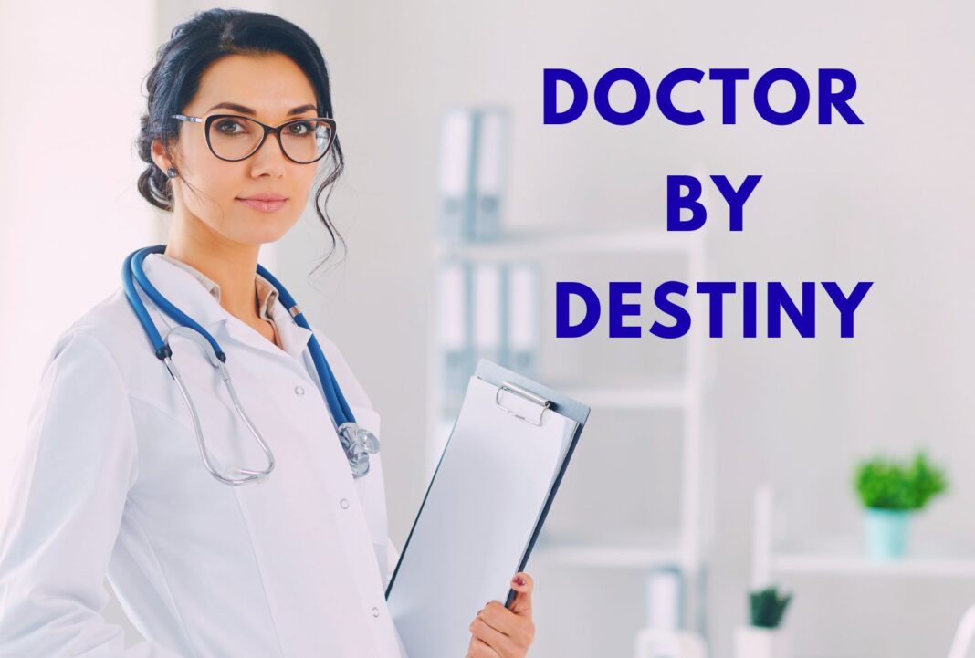 Female doctor with glasses and stethoscope holding a clipboard next to the text Doctor by Destiny